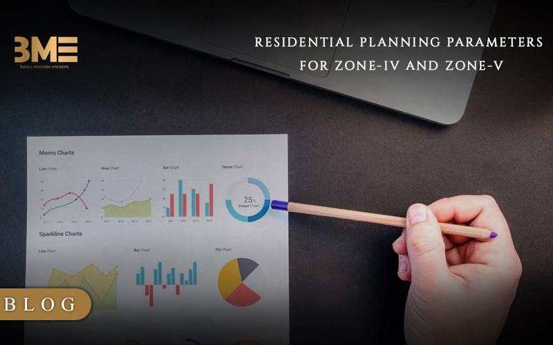 RESIDENTIAL PLANNING PARAMETERS FOR ZONE-IV AND ZONE-V
